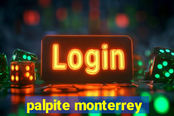 palpite monterrey